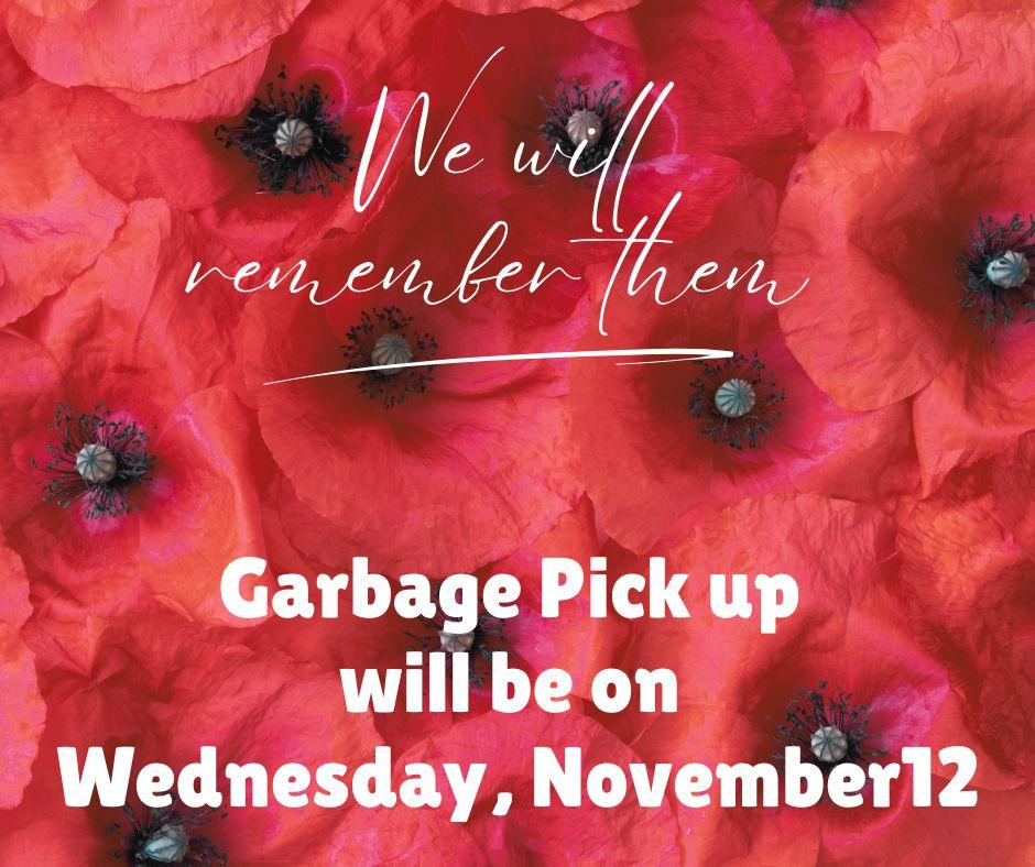 Remembrance Day Garbage Pick up date Change 